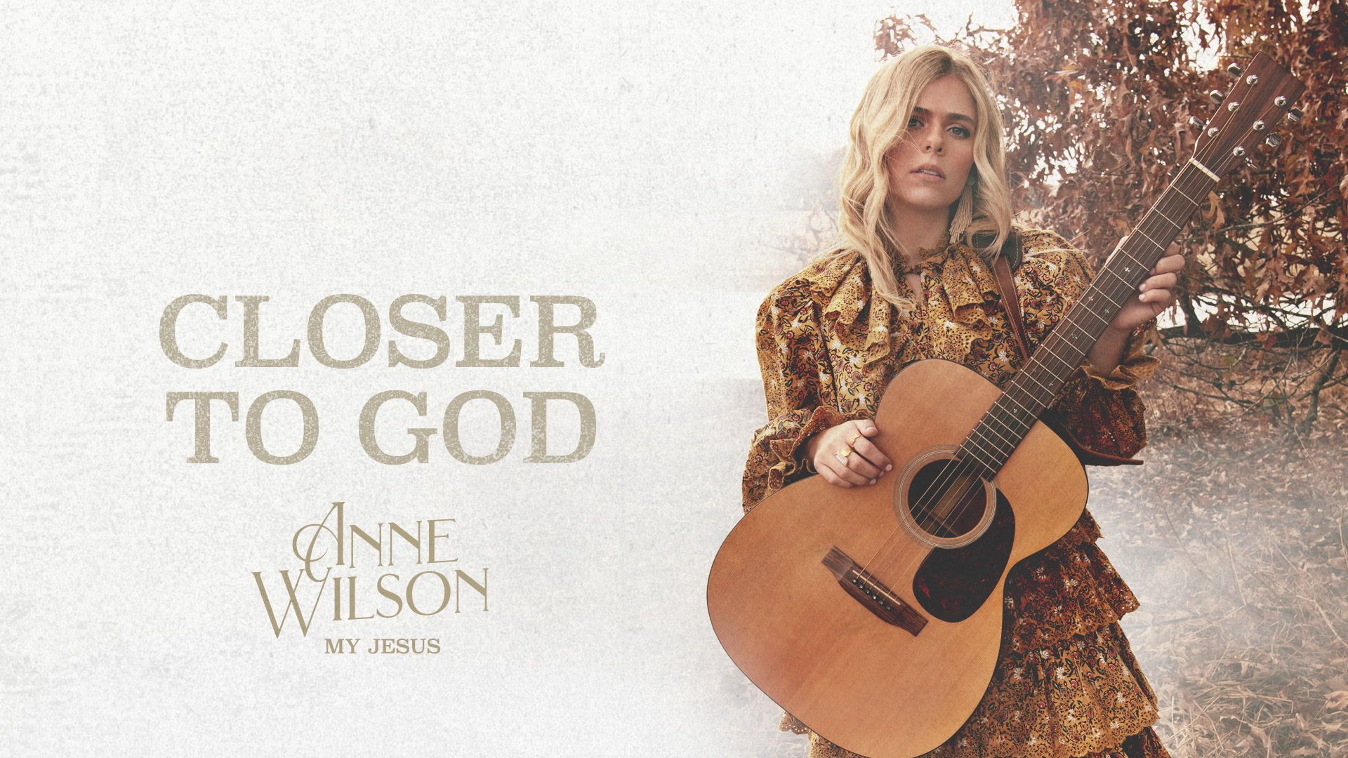 Anne Wilson - Closer To God (Official Audio)