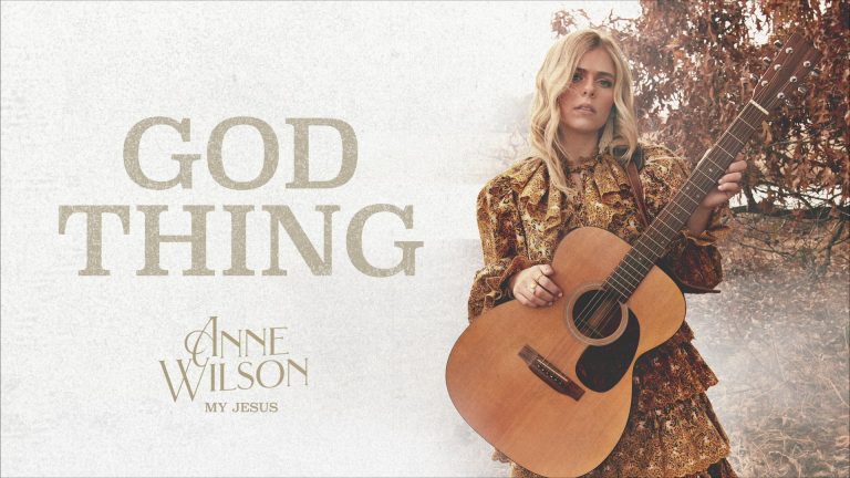 Anne Wilson - God Thing (Official Audio)