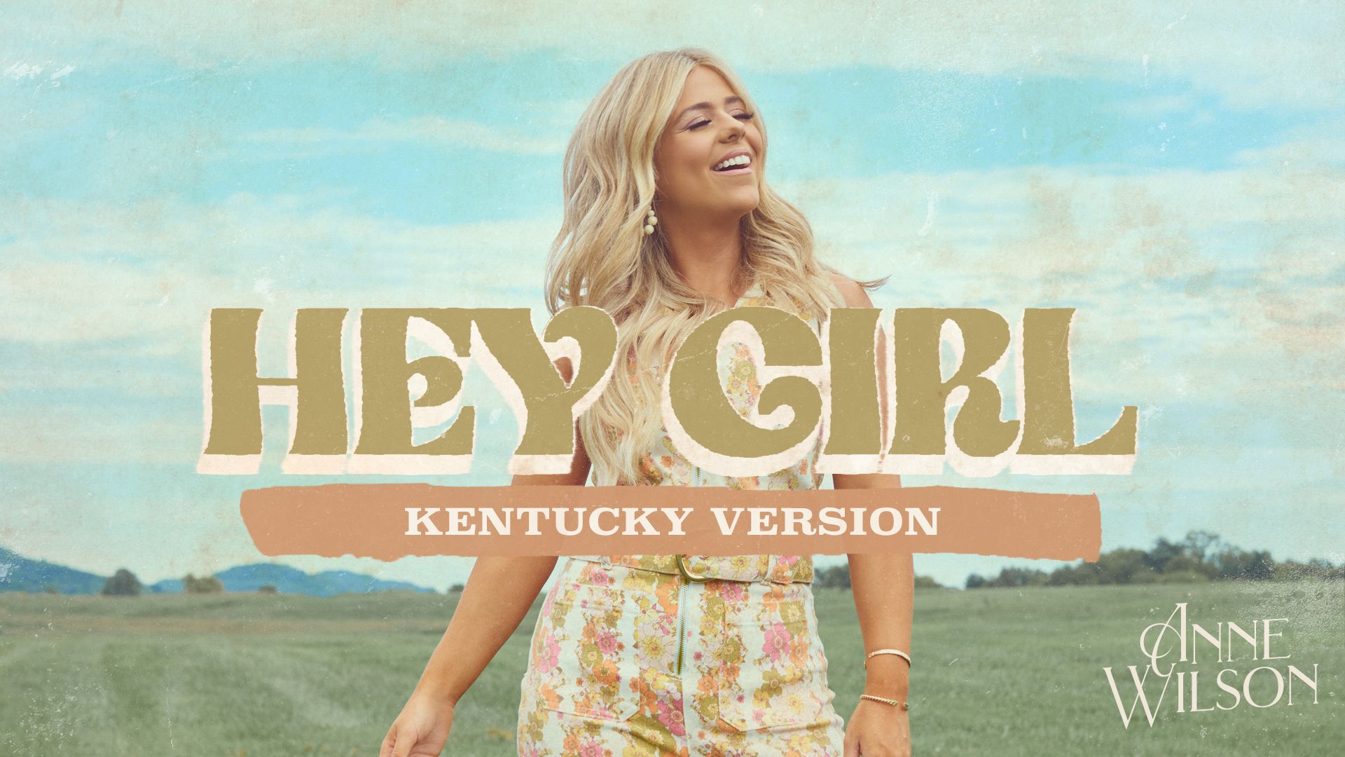 Anne Wilson - Hey Girl (Kentucky Version) (Official Audio)