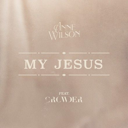 My Jesus (feat. Crowder)